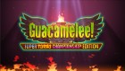 Screenshots de Guacamelee! Super Turbo Championship Edition sur WiiU