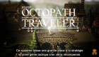 Screenshots de Octopath Traveler sur Switch